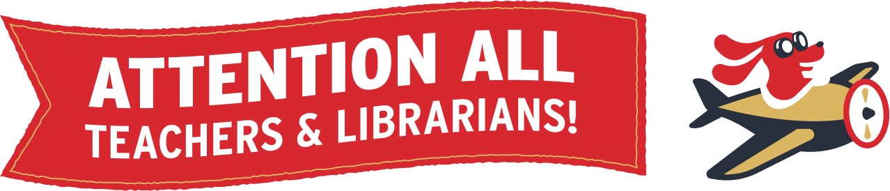 Flying Dog with banner that reads "attention all teachers and librarians"